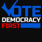 Democracy First Unisex t-shirt